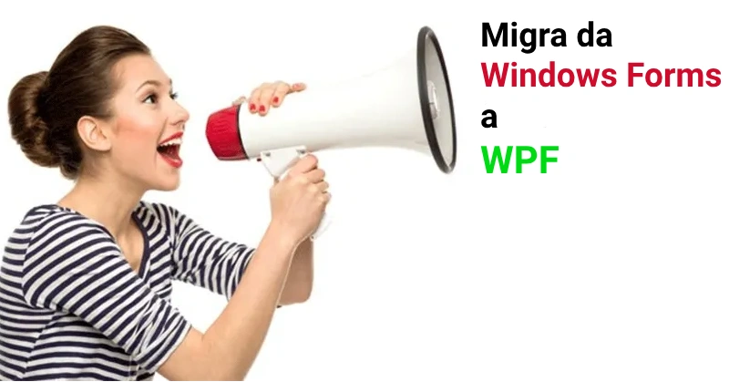 Migrate from Windows Forms to WPF to evolve your apps